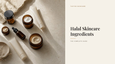 Halal Skincare Ingredients: The Complete Checklist